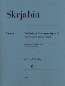 SZKRJABIN (SKRJABIN) - PRÉLUDE ET NOCTURNE OP.9 FÜR KLAVIER, LINKE HAND URTEXT, HERAUSGEGEBEN VON VALENTINA RUBCOVA
