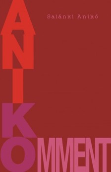 Salánki Anikó - Anikomment [eKönyv: epub, mobi]