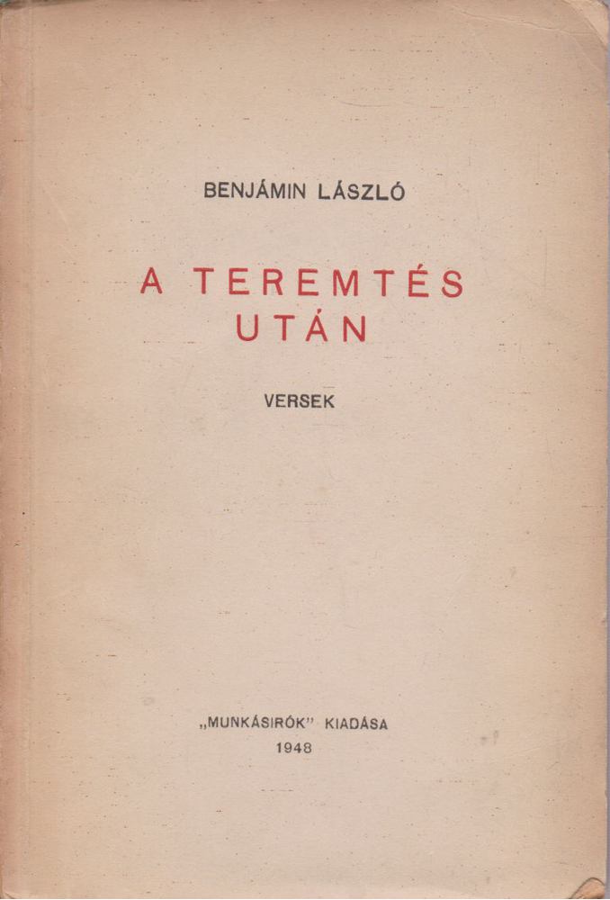 BENJÁMIN LÁSZLÓ - A teremtés után [antikvár]