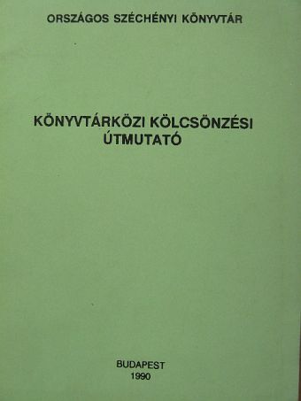 Fejes Józsefné - Könyvtárközi kölcsönzési útmutató [antikvár]