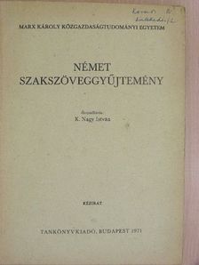 K. Nagy István - Német szakszöveggyűjtemény [antikvár]