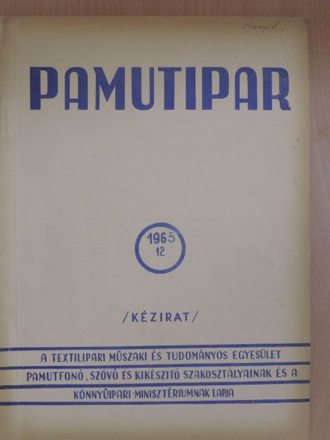 Gyulai Rezső - Pamutipar 1965/12. [antikvár]