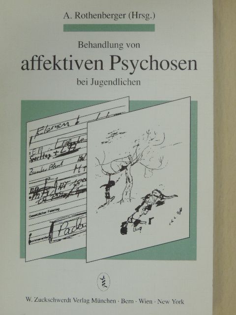 A. Rothenberger - Behandlung von affektiven Psychosen bei Jugendlichen [antikvár]
