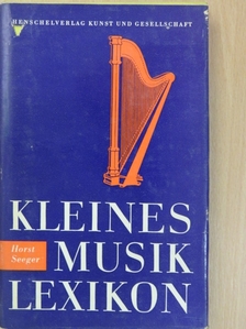 Horst Seeger - Kleines Musiklexikon [antikvár]