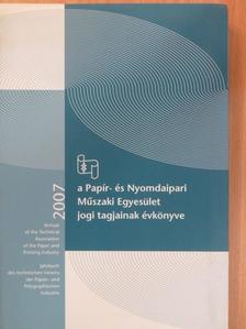 A Papír- és Nyomdaipari Műszaki Egyesület évkönyve 2007 [antikvár]