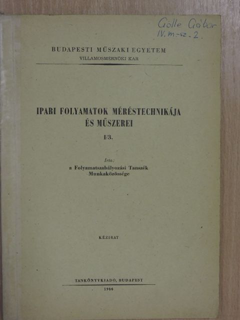Ádám Antal - Ipari folyamatok méréstechnikája és műszerei I/3. [antikvár]