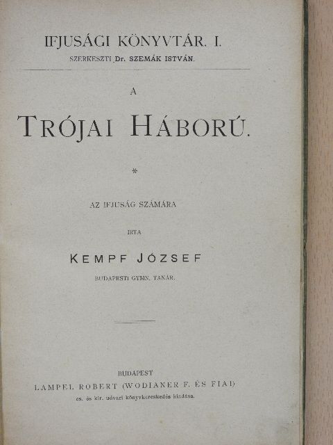 Kempf József - A Trójai Háború [antikvár]