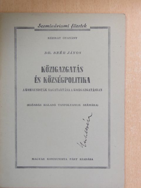 Dr. Beér János - Közigazgatás és községpolitika [antikvár]