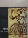 Edit Fél - Saints, Soldiers, Shepherds [antikvár]