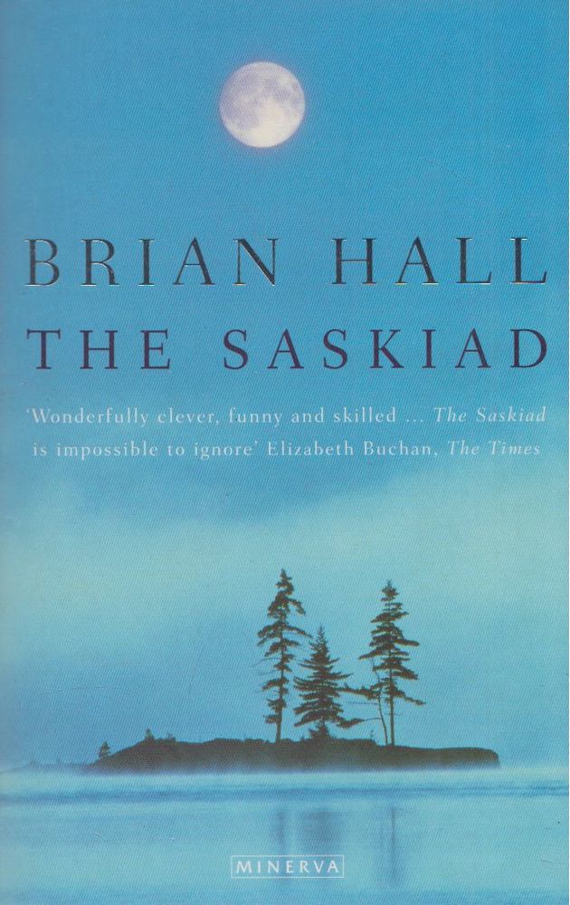 Brian Hall - The Saskiad [antikvár]