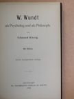 Edmund König - W. Wundt als Psycholog und als Philosoph [antikvár]
