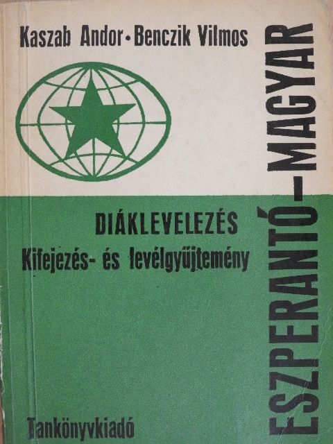 Benczik Vilmos - Eszperantó-Magyar diáklevelezés [antikvár]