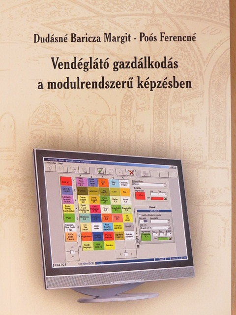Dudásné Baricza Margit - Vendéglátó gazdálkodás a modulrendszerű képzésben [antikvár]