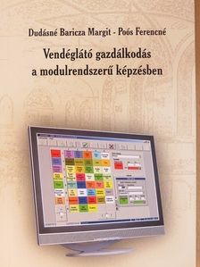 Dudásné Baricza Margit - Vendéglátó gazdálkodás a modulrendszerű képzésben [antikvár]