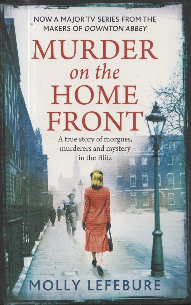 Molly Lefebure - Murder on the Home Front [antikvár]