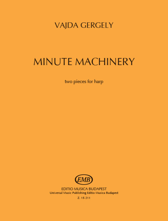 VAJDA GERGELY - MINUTE MACHINERY - TWO PIECES FOR HARP