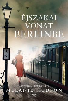Melanie Hudson - Éjszakai vonat Berlinbe