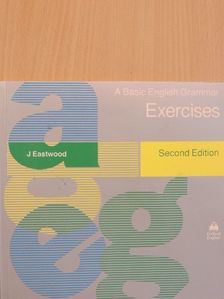 John Eastwood - A Basic English Grammar - Exercises [antikvár]