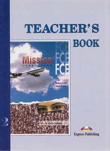 Virginia Evans, Jenny Dooley - Mission: FCE 2 Teacher's Book [antikvár]