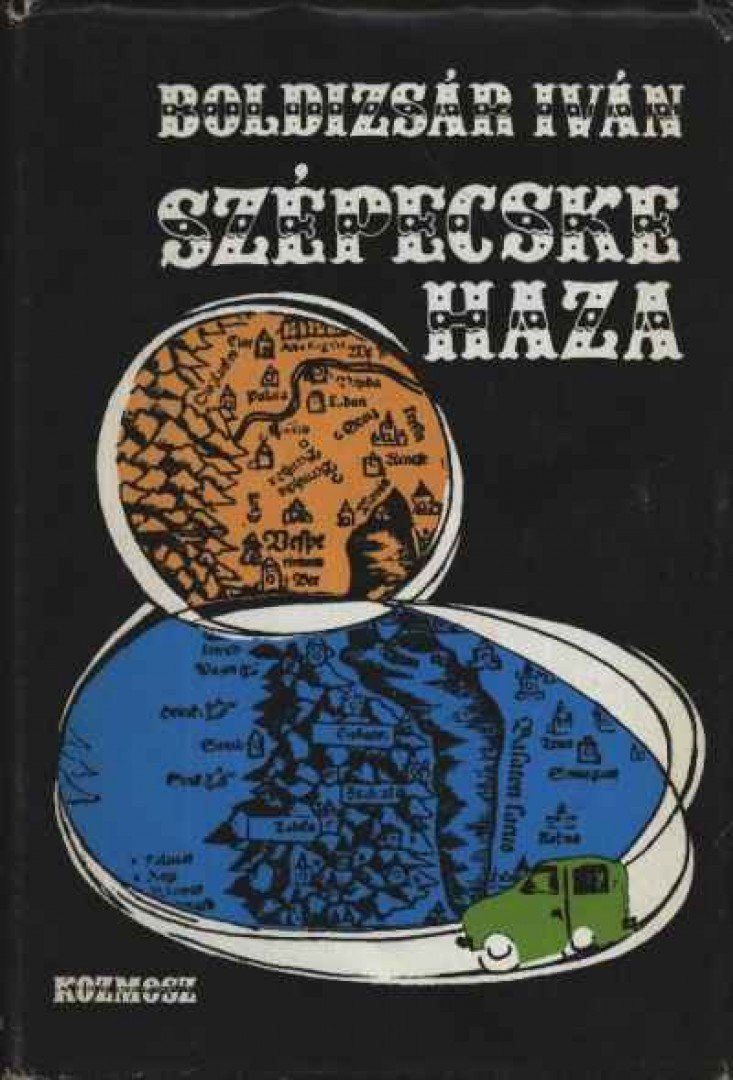 BOLDIZSÁR IVÁN - Szépecske haza [antikvár]