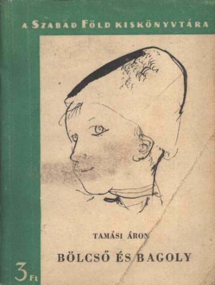 TAMÁSI ÁRON - Bölcső és bagoly [antikvár]