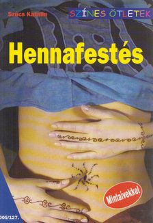 Szűcs Katalin - Hennafestés [antikvár]