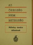 Az öregség nem betegség [antikvár]