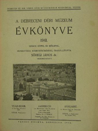 Balogh István - A Debreceni Déri Múzeum évkönyve 1941 [antikvár]