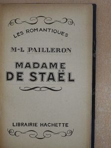 M-L Pailleron - Madame de Stael [antikvár]