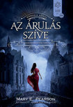 Mary E. Pearson - Az árulás szíve [eKönyv: epub, mobi]