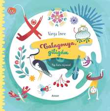 Varga Imre - Galagonya, giligán