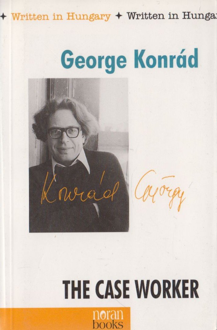 KONRÁD GYÖRGY - The Case Worker [antikvár]