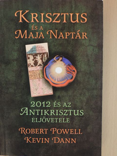 Kevin Dann - Krisztus és a maja naptár [antikvár]