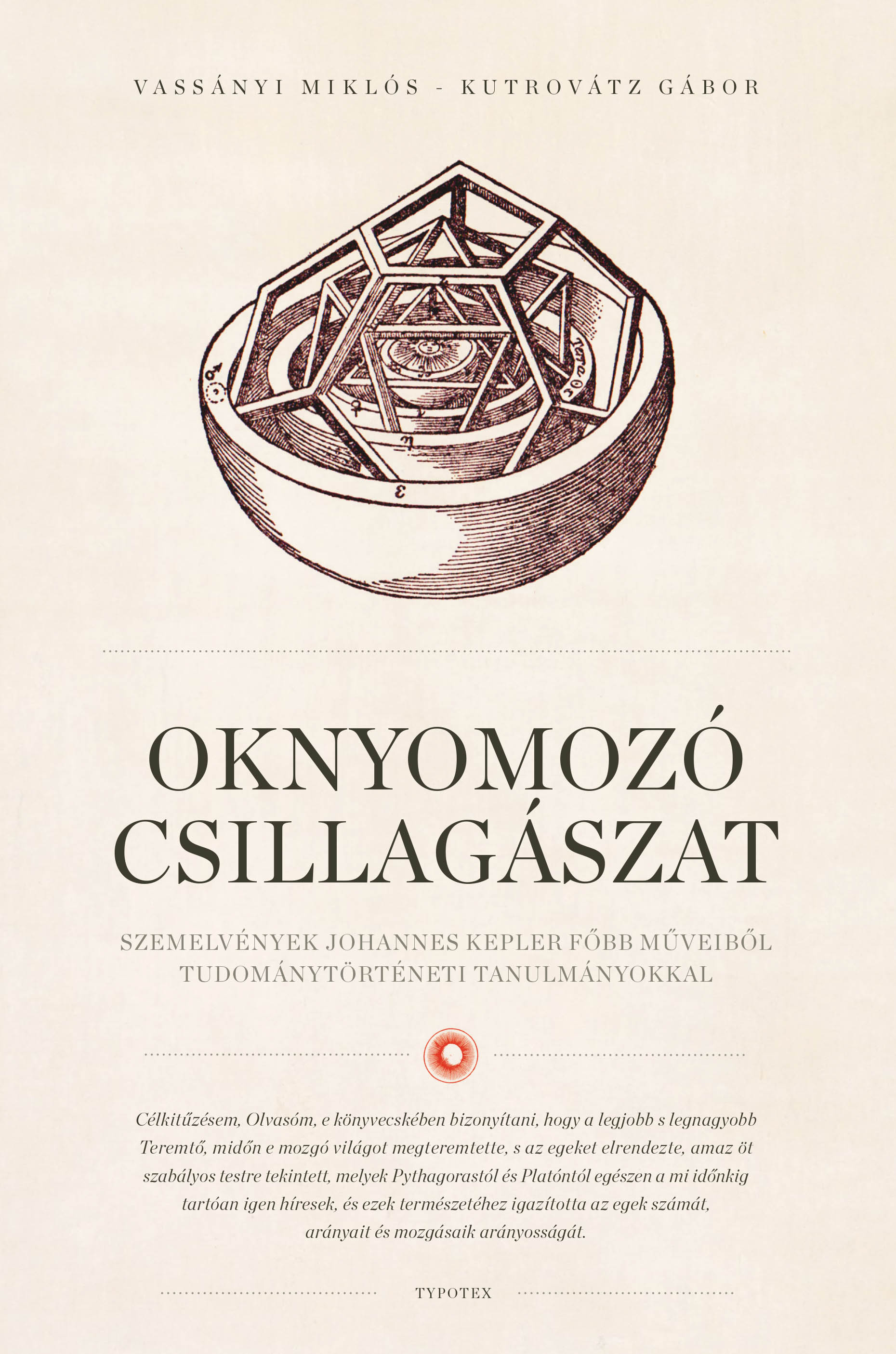 Kutrovátz Gábor-Vassányi Miklós - Oknyomozó csillagászat