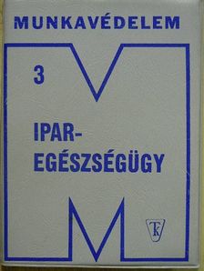 Dr. Bálint István - Iparegészségügy [antikvár]