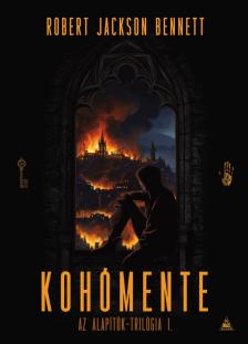 Robert Jackson Bennett - Kohómente [eKönyv: epub, mobi]