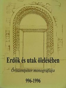 B. J-né - Erdők és utak ölelésében [antikvár]