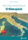 Barta Ágnes-Dr. Barta Erika - Érettségi mintatételek földrajzból (120 középszintű tétel) - 2024-től érvényes