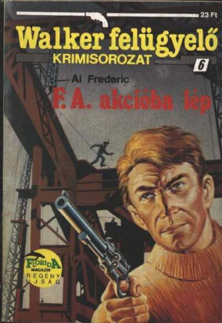 Frederic, Al - F. A. akcióba lép [antikvár]
