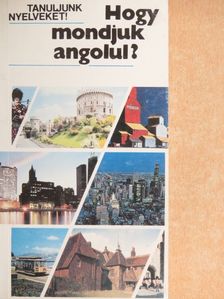 Antal Mária - Hogy mondjuk angolul? [antikvár]