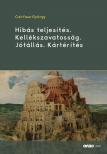 Czirfusz György - Hibás teljesítés. Kellékszavatosság. Jótállás. Kártérítés