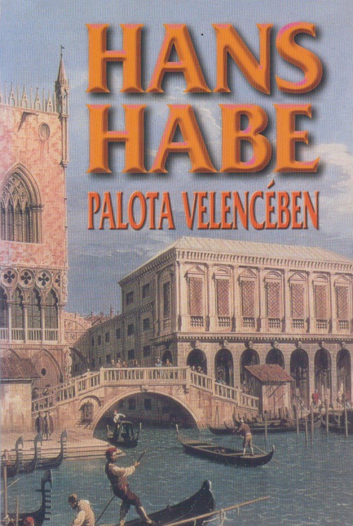 Habe, Hans - Palota Velencében [antikvár]