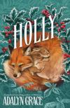 ADALYN GRACE - Holly: A Belladonna Novella