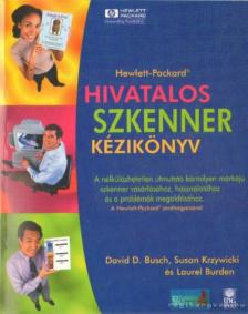 Burden, Laurel, Busch, David D., Krzywicki, Susan - Hewlett-Packard Hivatalos szkenner kézikönyv [antikvár]