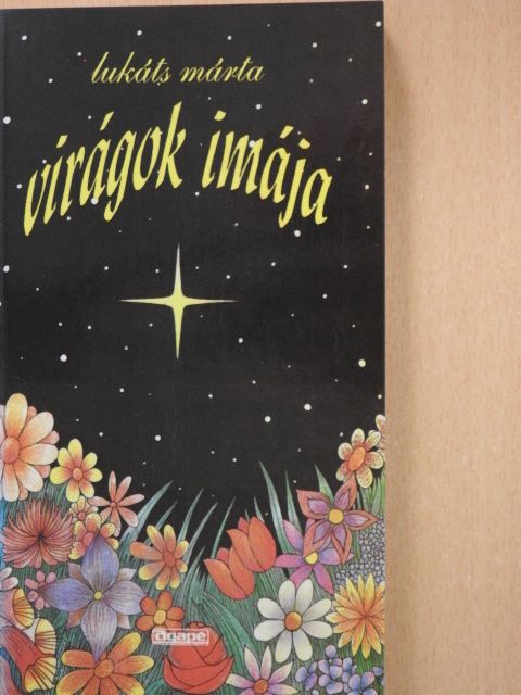 Lukáts Márta - Virágok imája [antikvár]
