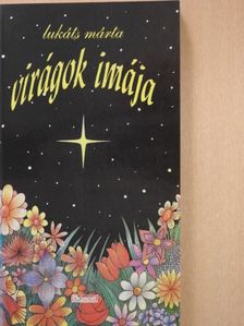 Lukáts Márta - Virágok imája [antikvár]