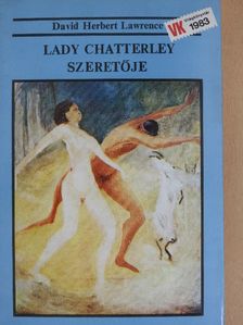 David Herbert Lawrence - Lady Chatterley szeretője [antikvár]