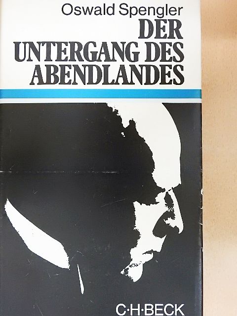 Oswald Spengler - Der Untergang des Abendlandes [antikvár]