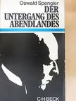 Oswald Spengler - Der Untergang des Abendlandes [antikvár]
