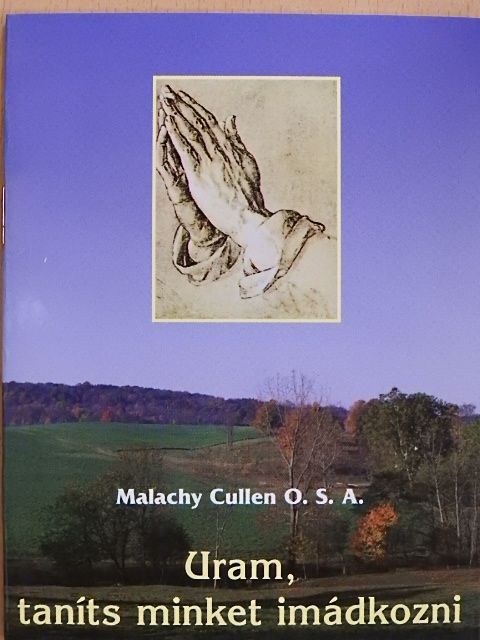 Malachy Cullen - Uram, taníts minket imádkozni [antikvár]